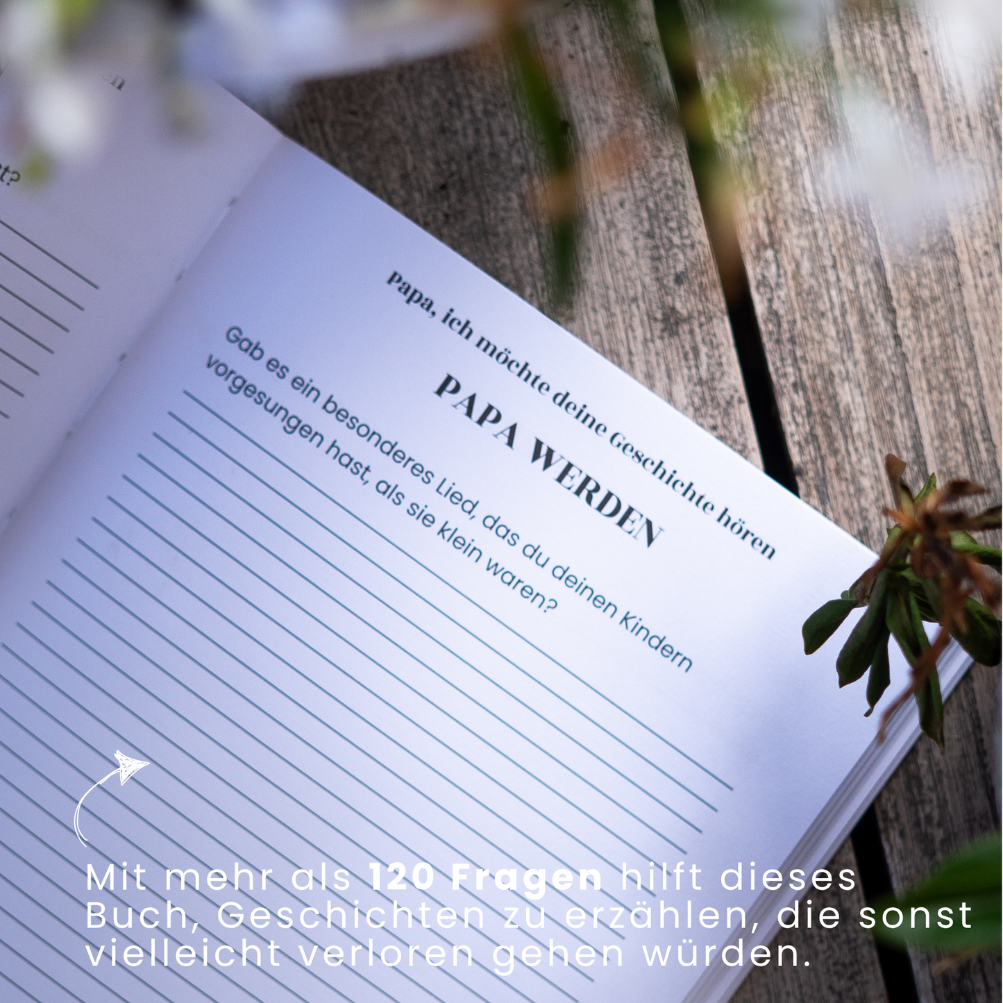 Papa, ich möchte deine Geschichte hören