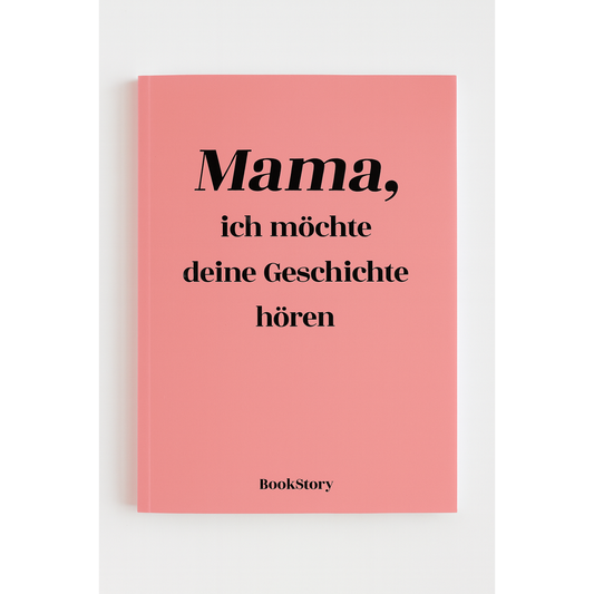 Mama, ich möchte deine Geschichte hören